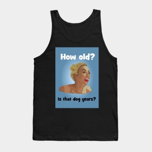 Villanelle - how old birthday card Tank Top